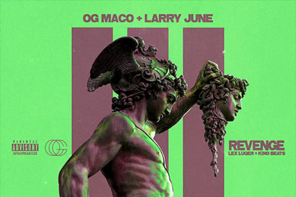 Hear OG Maco and Larry June's New Song 'Revenge'