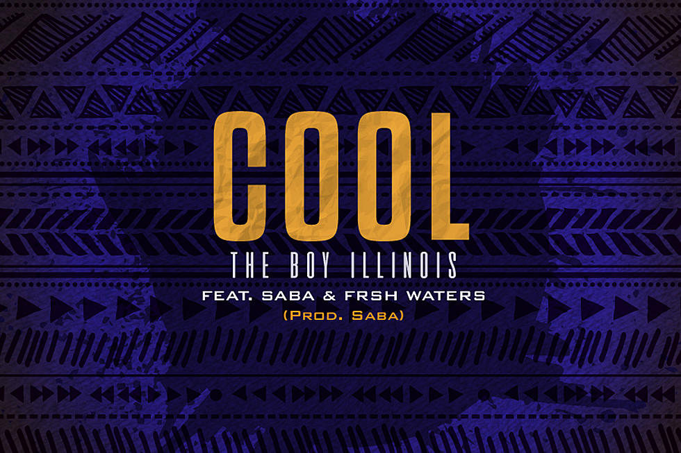 Saba and Frsh Waters Join The Boy Illinois for New Song “Cool”