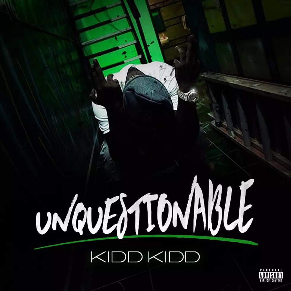Kidd Kidd Shares ‘Unquestionable’ EP Tracklist, New Song “V.I.P.”