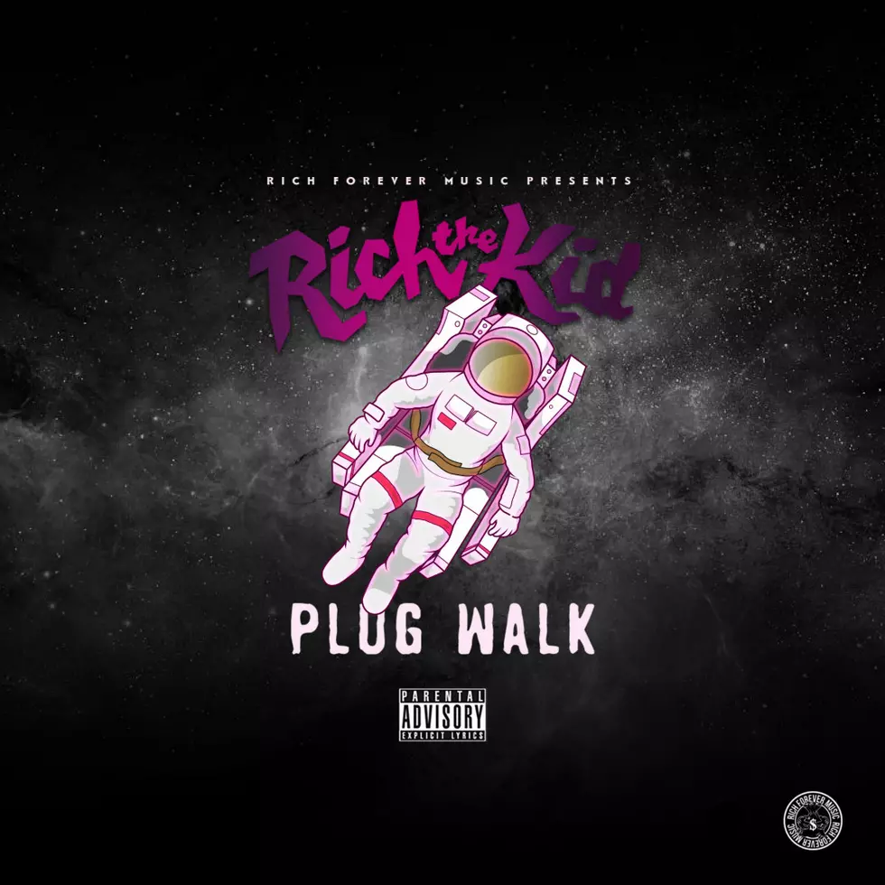 Rich The Kid Gives Props to His Supplier on New Song &#8220;Plug Walk&#8221;