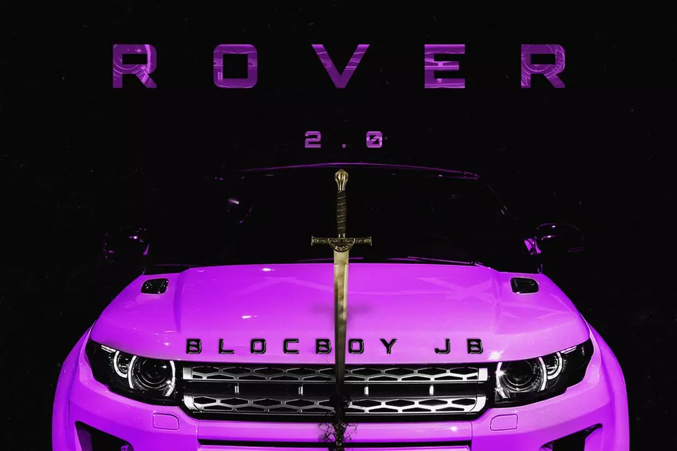 BlocBoy JB and 21 Savage Get Grimy on New Song &#8220;Rover 2.0&#8243;