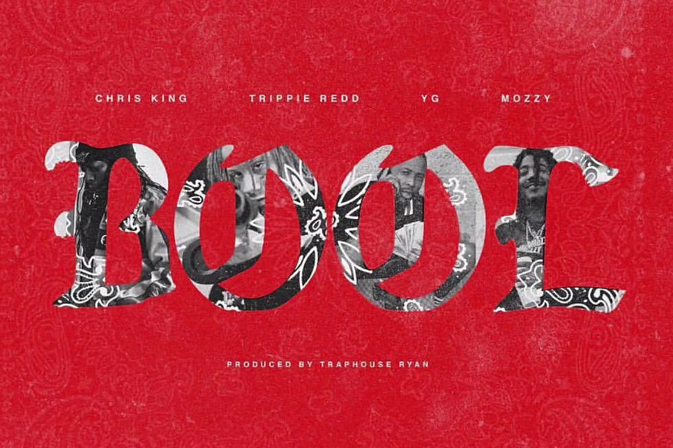 YG, Mozzy and Trippie Redd Join Chris King on New Song ''Bool''