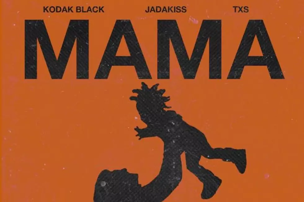 Kodak Black, Jadakiss and TXS Honor Their Mothers on New Song &#8220;Mama&#8221;