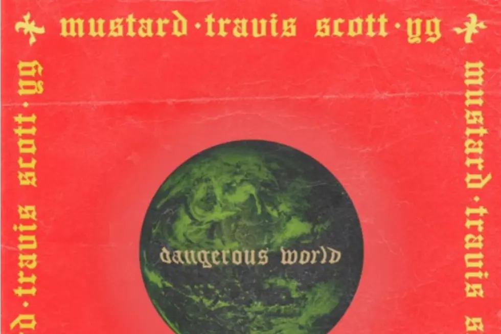Mustard "Dangerous World" Featuring Travis Scott and YG
