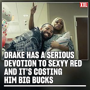 Drake's Serious Devotion to Sexyy Red Costs Him Big Bucks