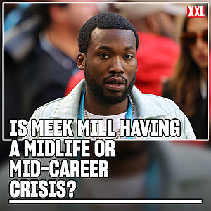 Is Meek Mill Having a Midlife or Mid-Career Crisis?