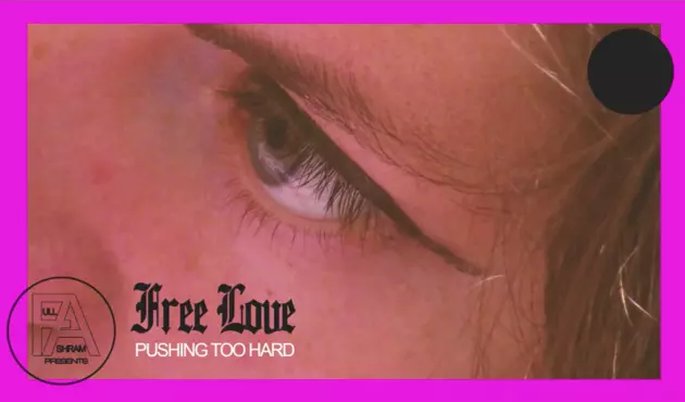 video premiere: Free Love &#8211; Pushing Too Hard &#038; July