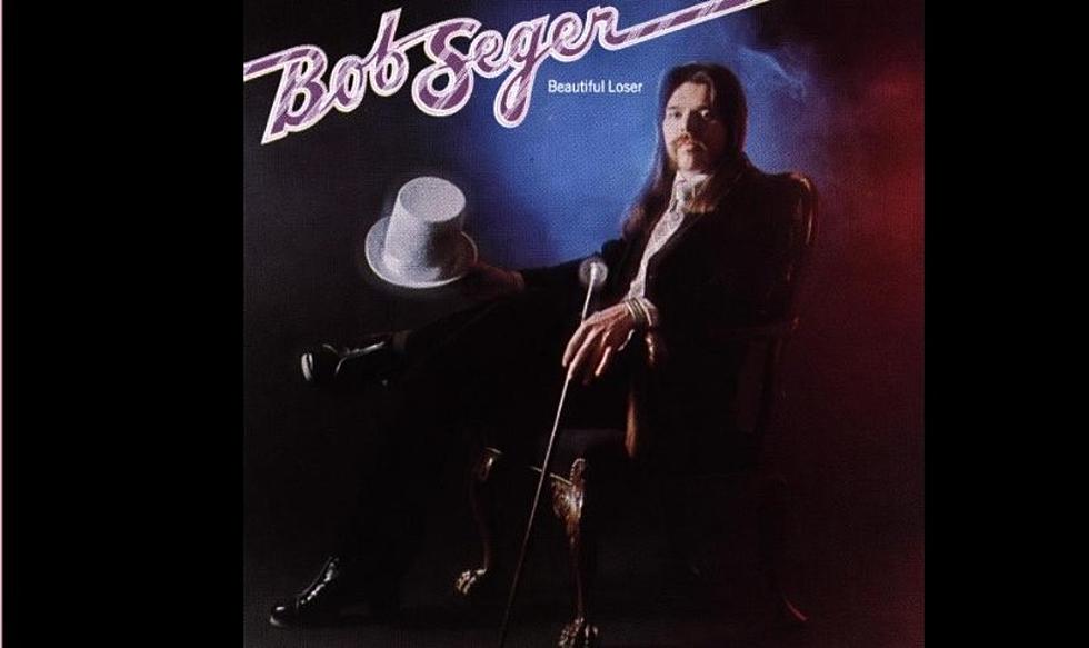 44 Years Ago Bob Seger Releases Beautiful Loser