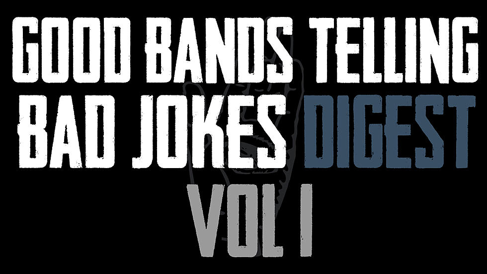 Good Bands Telling Bad Jokes Digest Vol. 1 Is Here