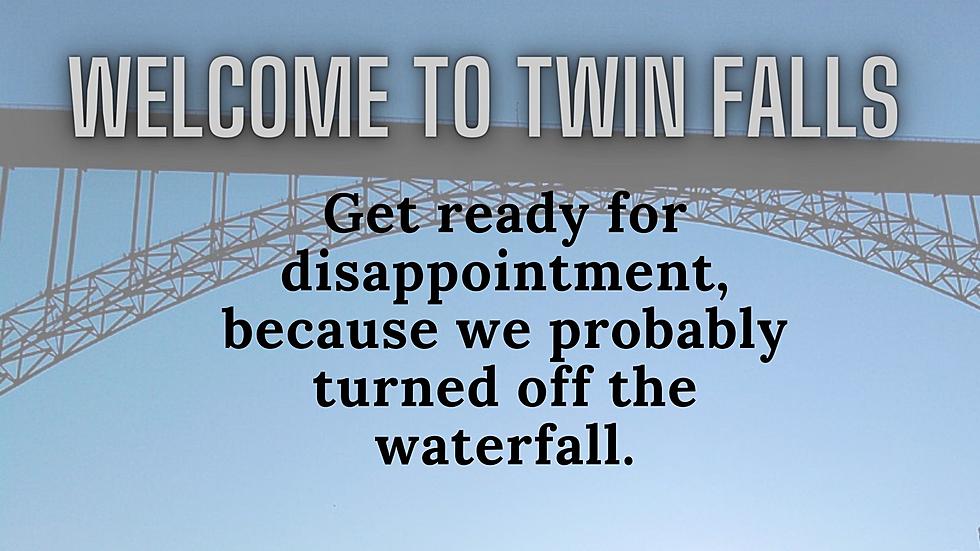 What Would it Say if Twin Falls Had an Honest Welcome Sign?