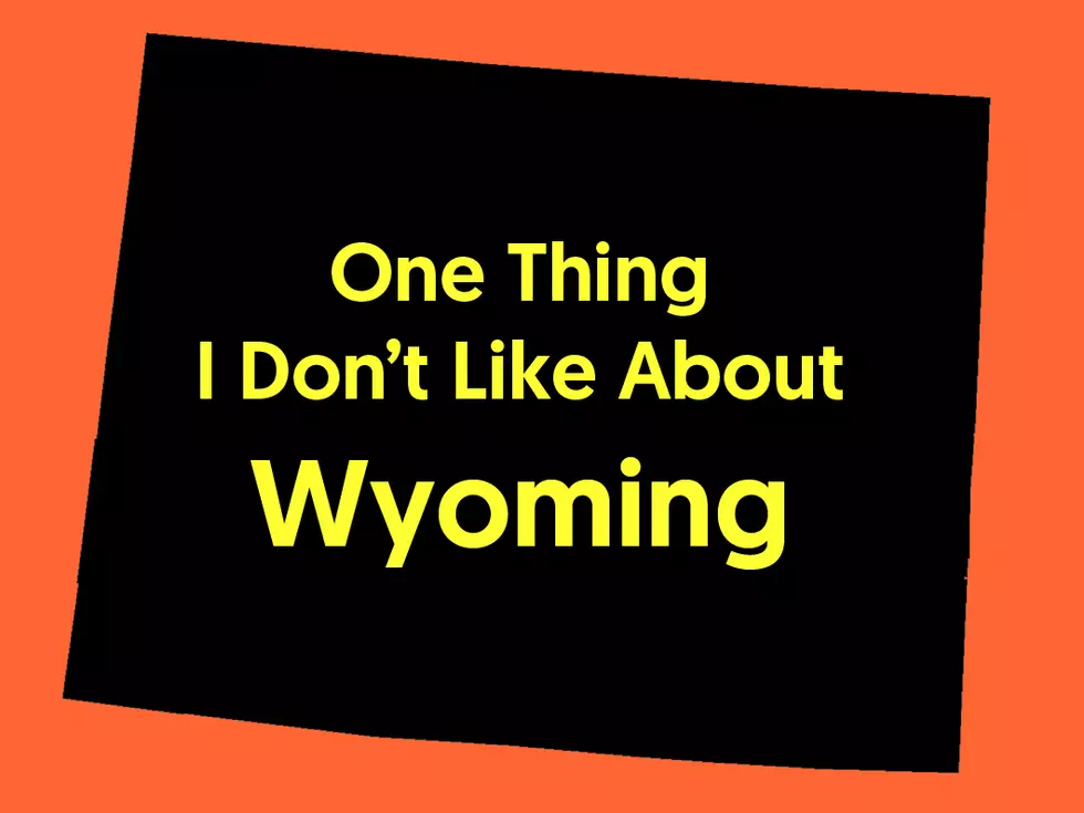 One Thing I Don’t Like About Wyoming