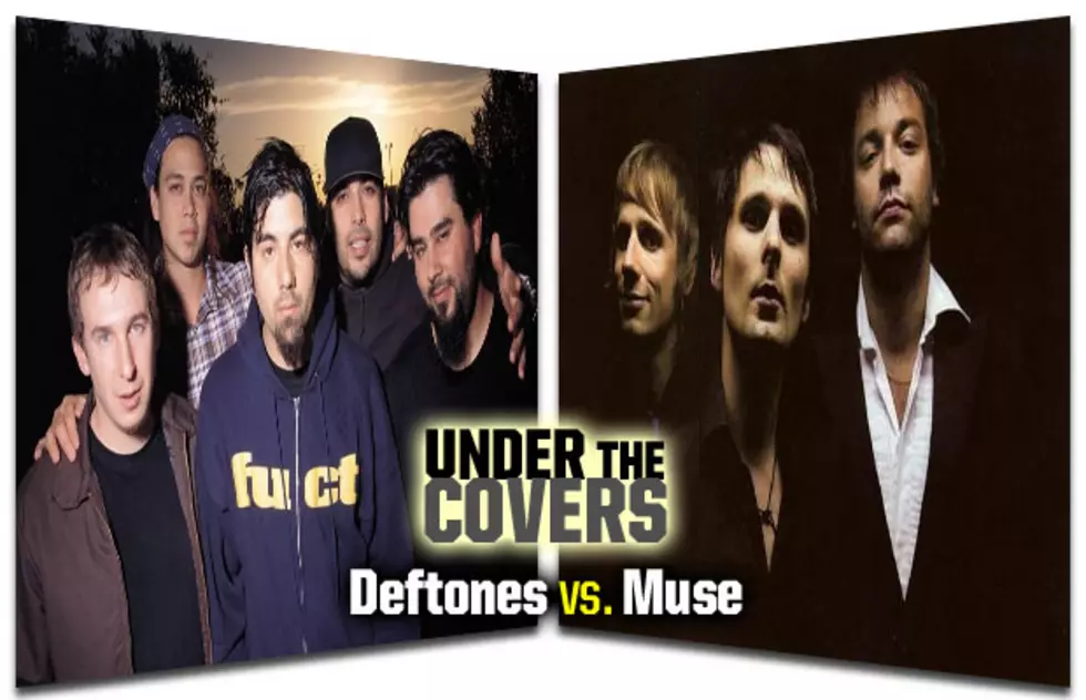 Under The Covers: Deftones vs. Muse