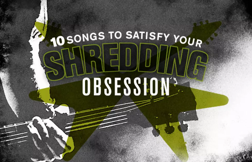 10 songs to satisfy your shredding obsession
