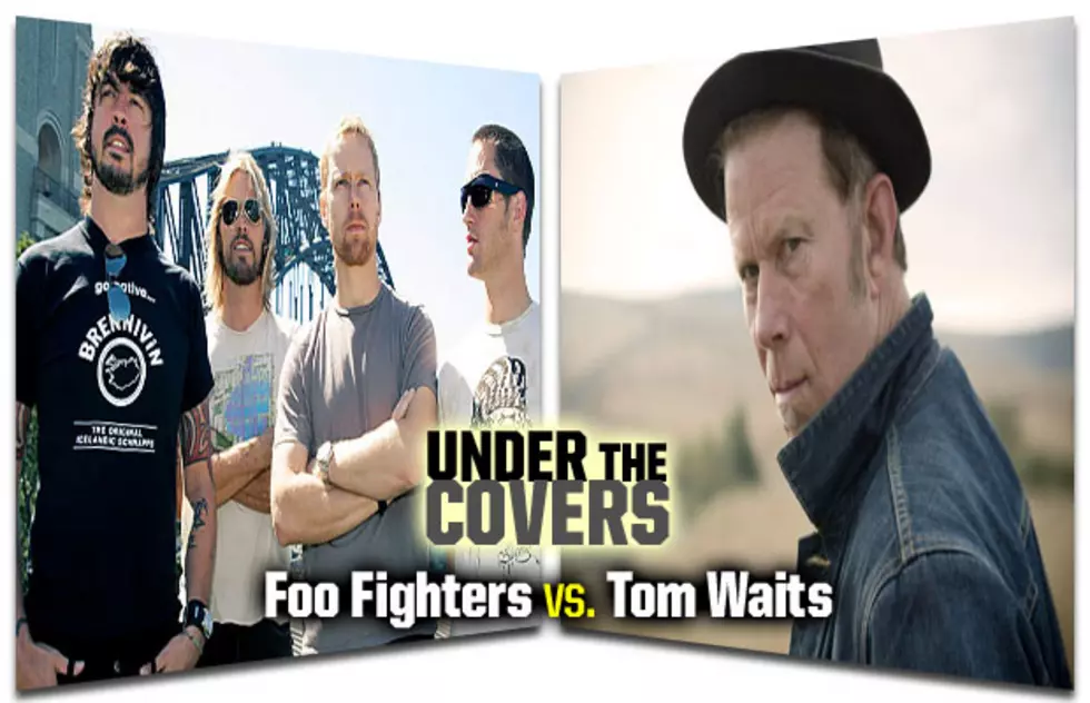 Under The Covers: Foo Fighters vs. Tom Waits
