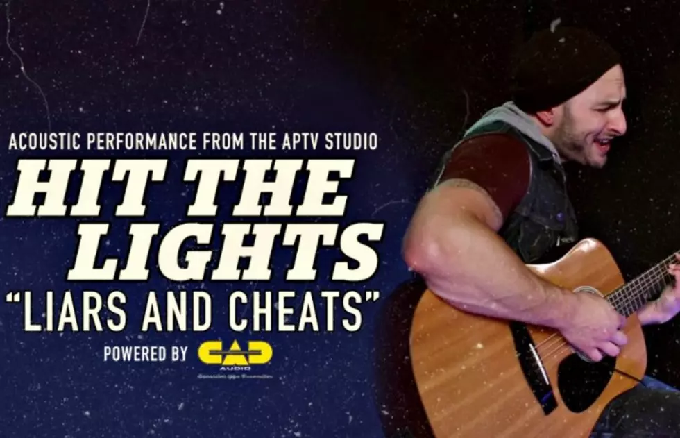 APTV Sessions: Hit The Lights &#8211; &#8220;Liars And Cheats&#8221;