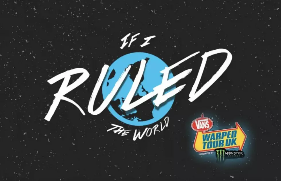 If Bands Ruled The World: Warped Tour U.K. Edition