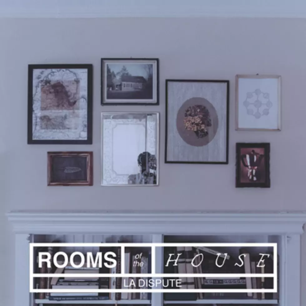 La Dispute &#8211; Rooms Of The House