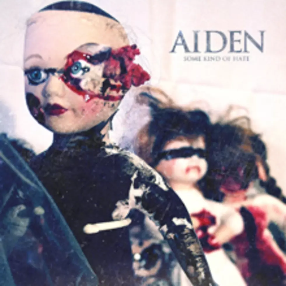Aiden &#8211; Some Kind Of Hate