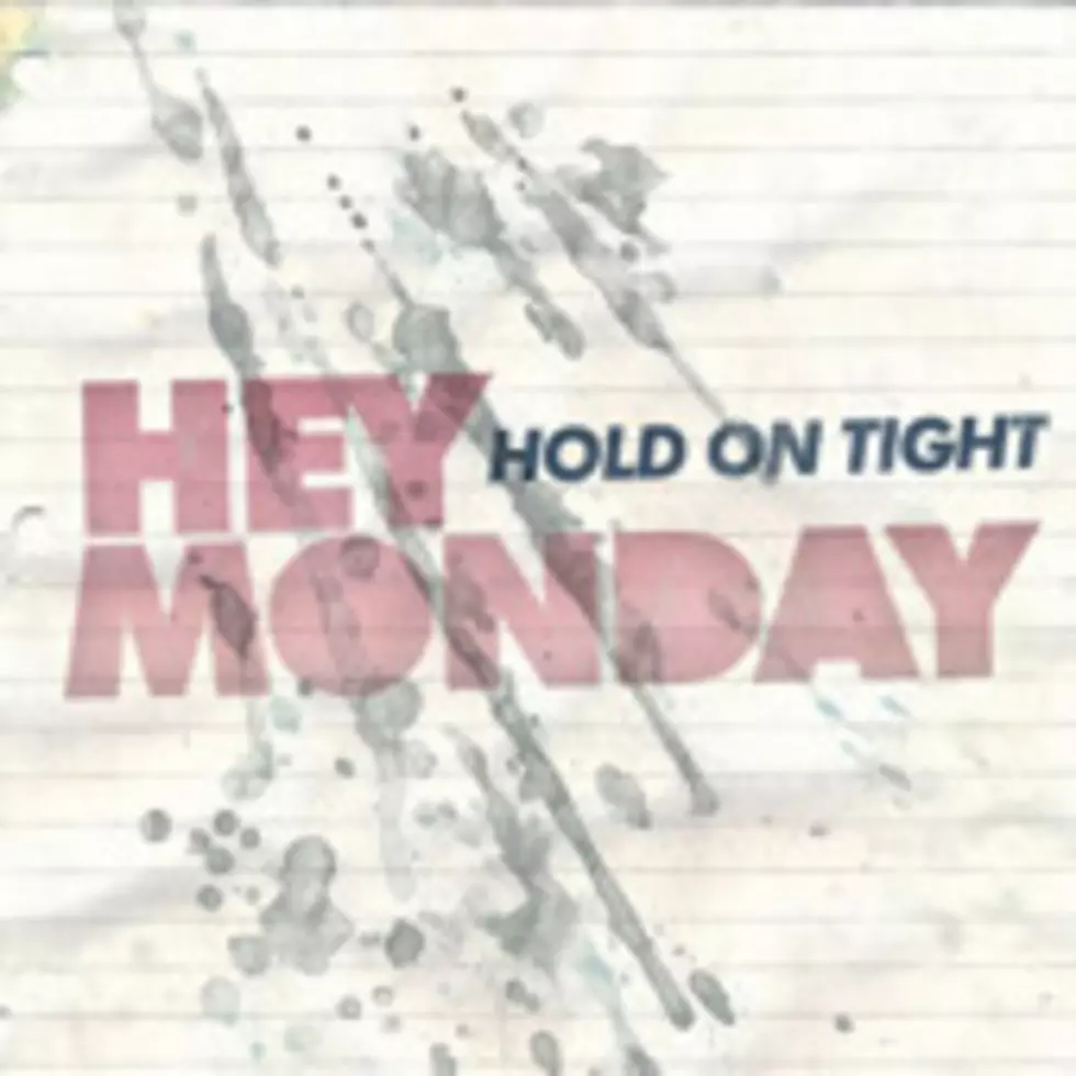 Hey Monday &#8211; Hold On Tight