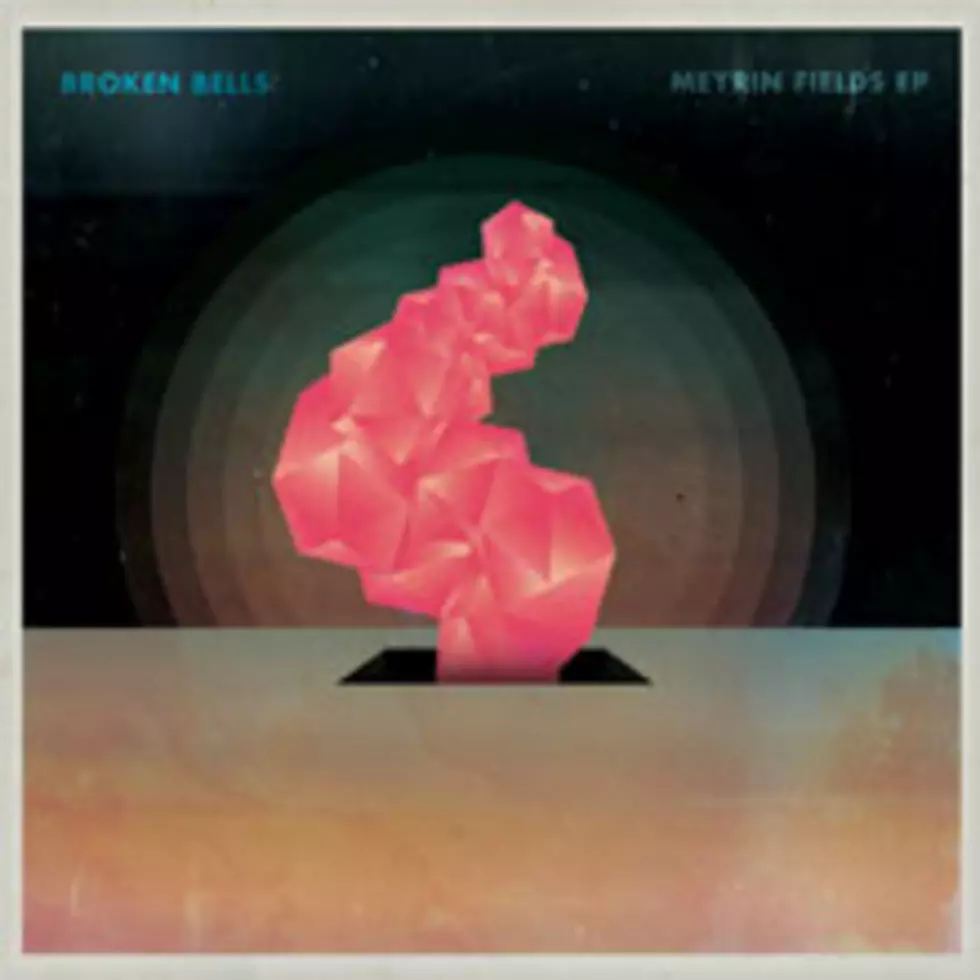 Broken Bells &#8211; Meyrin Fields EP