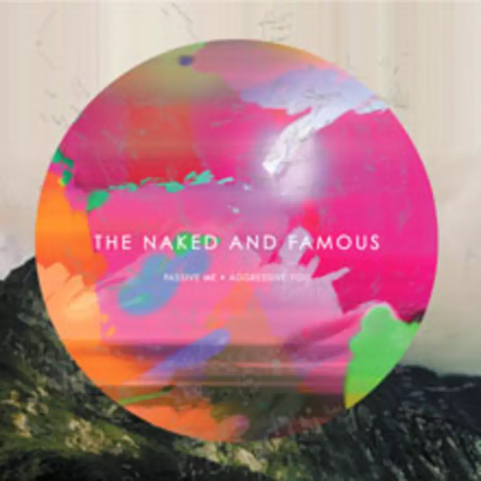 The Naked And Famous &#8211; Passive Me, Aggressive You
