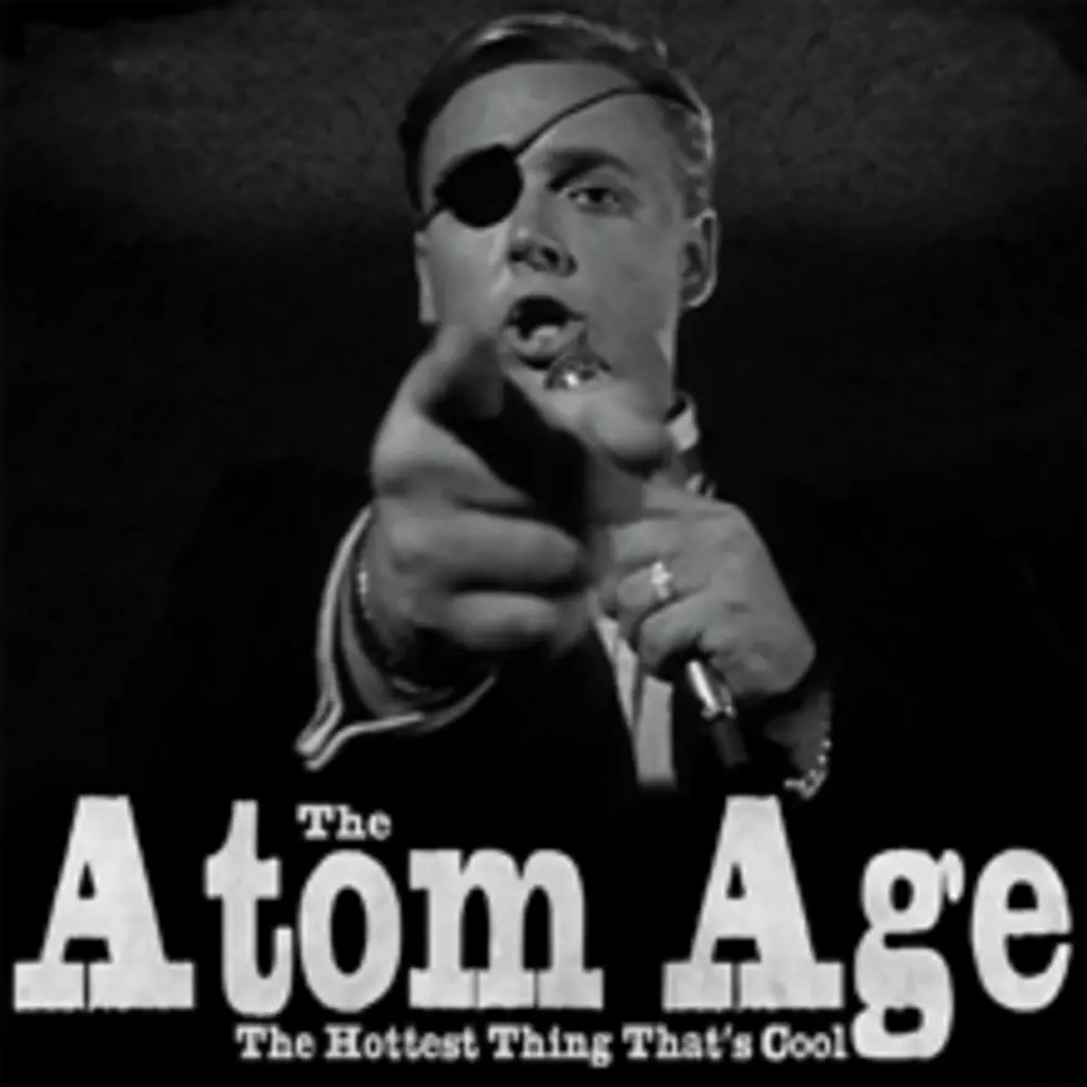 The Atom Age &#8211; The Hottest Thing That&#8217;s Cool
