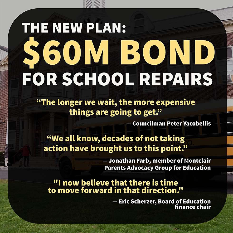 New plan: Full speed ahead with a $60M Montclair schools bond
