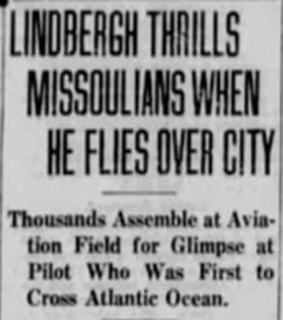 Harmon’s Histories: Montana has lovely, lasting ties to ‘Lucky’ Lindbergh
