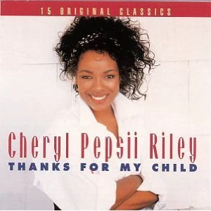 download thanks for my child cheryl pepsii riley