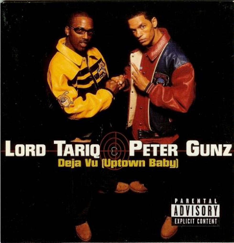 “Deja Vu (Uptown Baby)” by Lord Tariq & Peter Gunz is Today’s #ThrowbackSunday