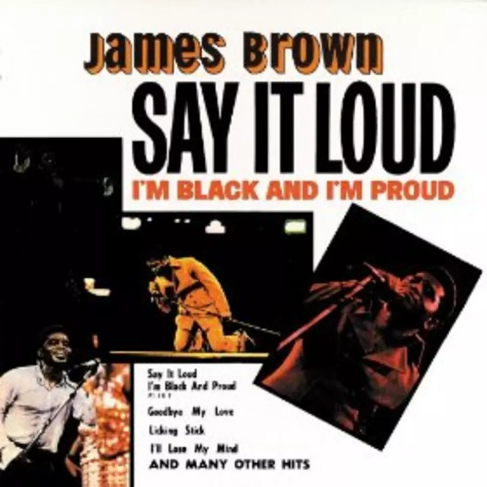 “I’m Black & I’m Proud” by James Brown is Today’s #ThrowbackSunday