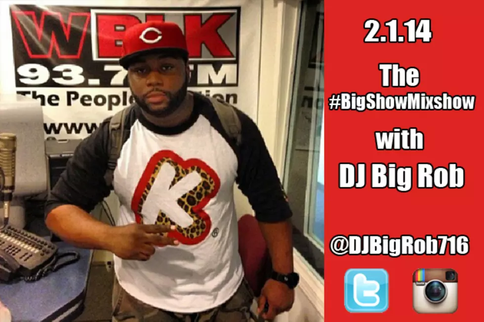[AUDIO] 2-1-14 DJ Big Rob – The Big Show Mixshow on WBLK in Buffalo NY (FULL SHOW)