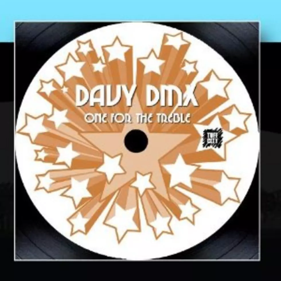 “One For The Treble” by Davy DMX Is Today’s #ThrowbackSunday