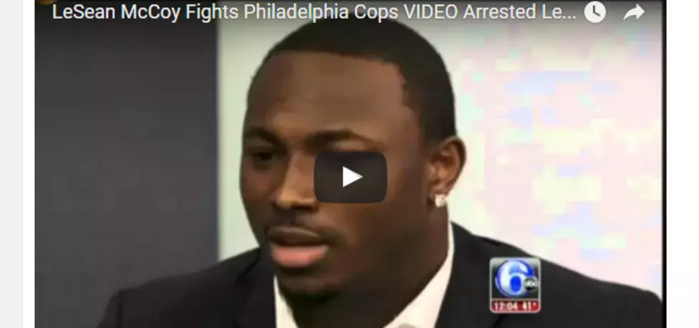 Buffalo Bills&#8217; LeSean McCoy Accused of Fighting Off &#8211; Duty Police Officers in Philadelphia! [NEWS VIDEO]