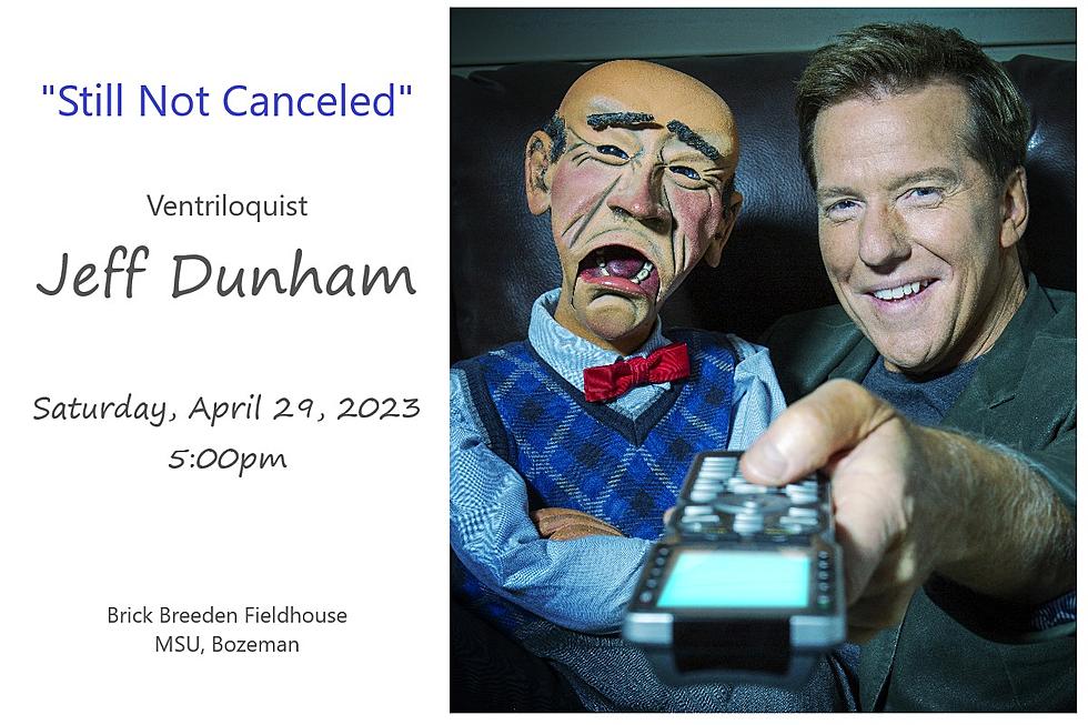 Jeff Dunham “Still Not Canceled”, and Coming to Montana