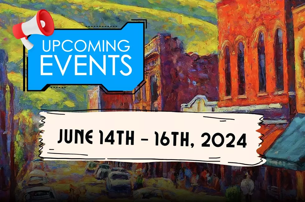 What&#8217;s Going On This Weekend? Butte Events June 14th-16th