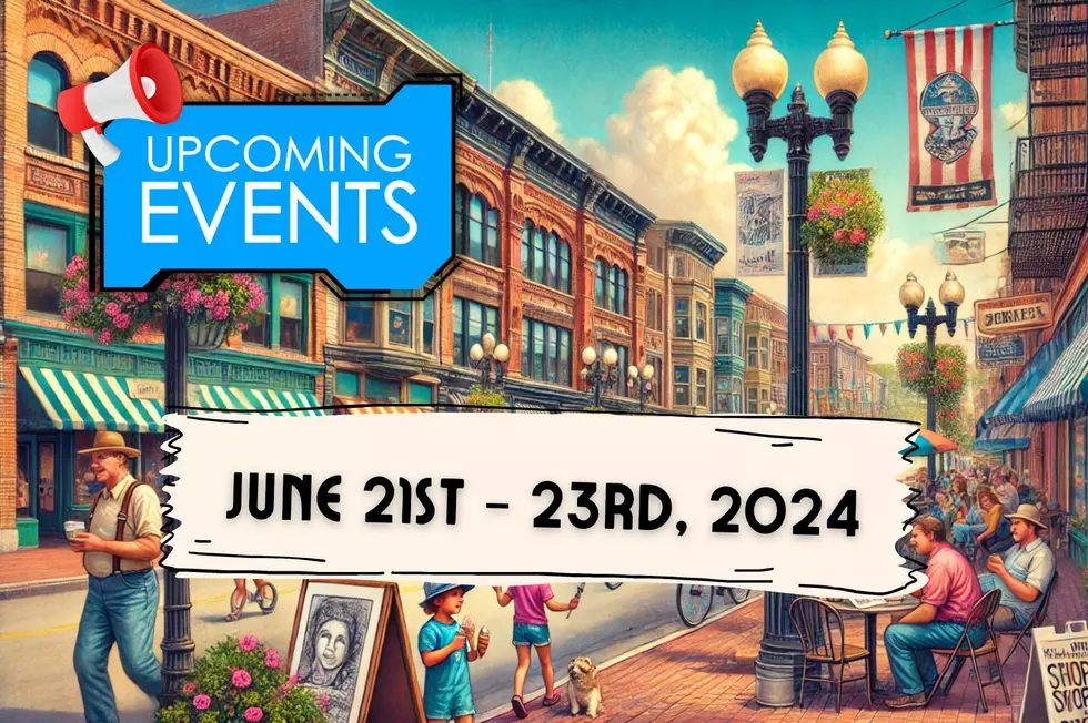 What’s Going On This Weekend? Butte Events June 21st – 23rd