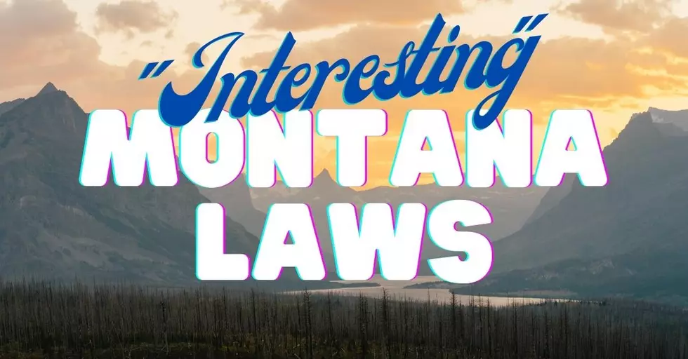 Strange and Interesting Montana Laws-  Part one