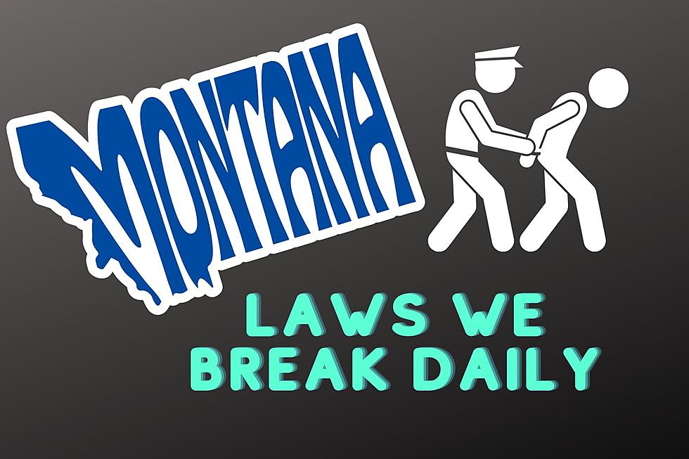Montana's Absurd Laws, Some We Break Daily