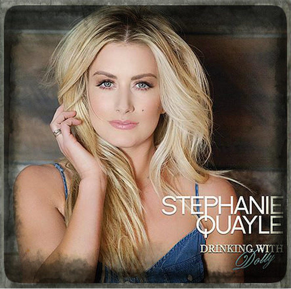 ‘Catch of the Day’ – Stephanie Quayle – “Drinkin’ With Dolly” [AUDIO]