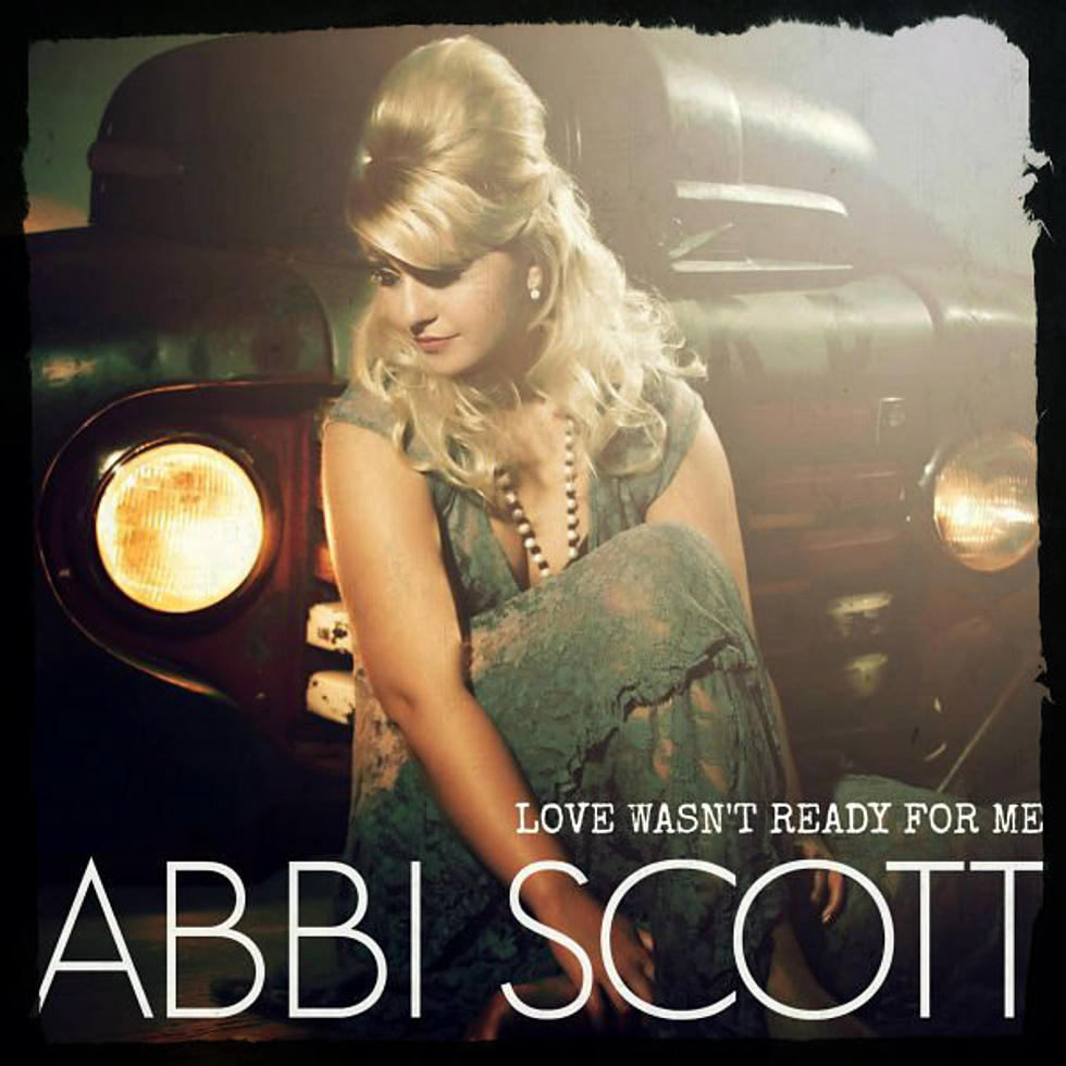 ‘Catch of the Day’ – Abbi Scott – “Love Wasn’t Ready For Me” [AUDIO]