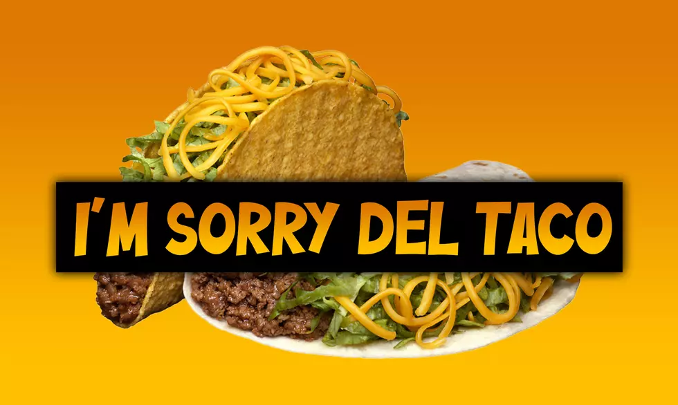 My Apology To Del Taco… I’m SO SORRY!