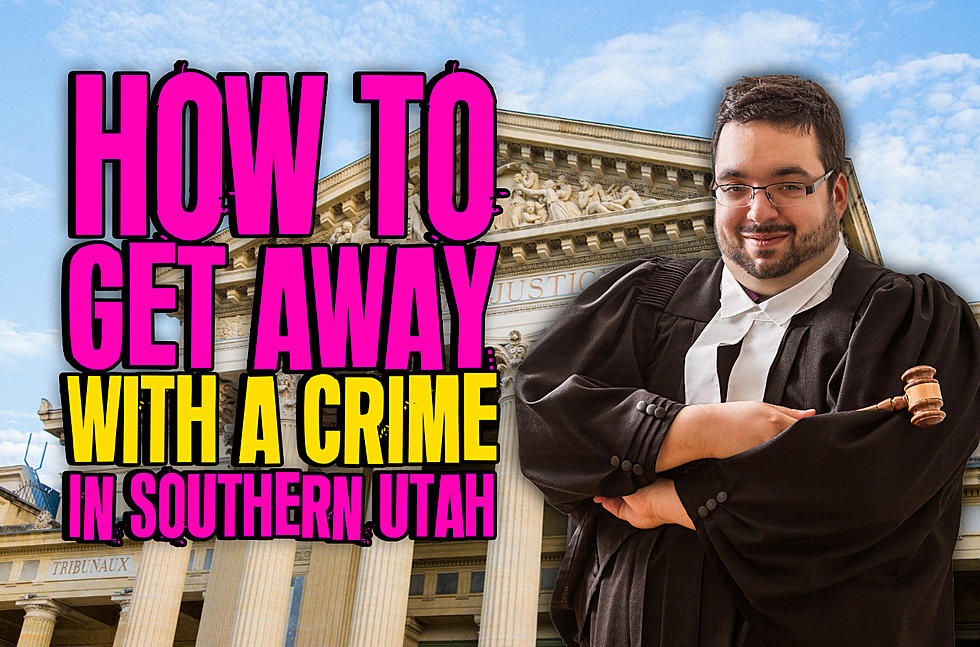 How To Get Away With A Crime In Southern Utah