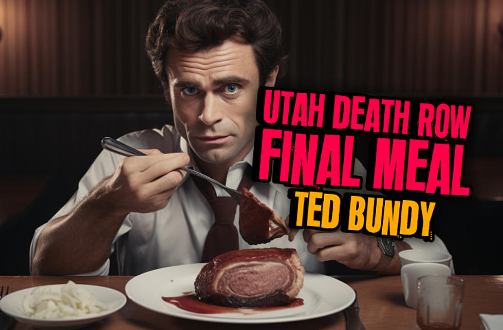 Utah Death Row Inmates FINAL MEAL Ted Bundy