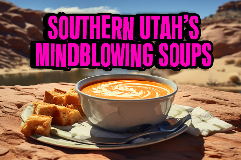 Three AMAZING Soups In Southern Utah That Will CHANGE YOUR LIFE!