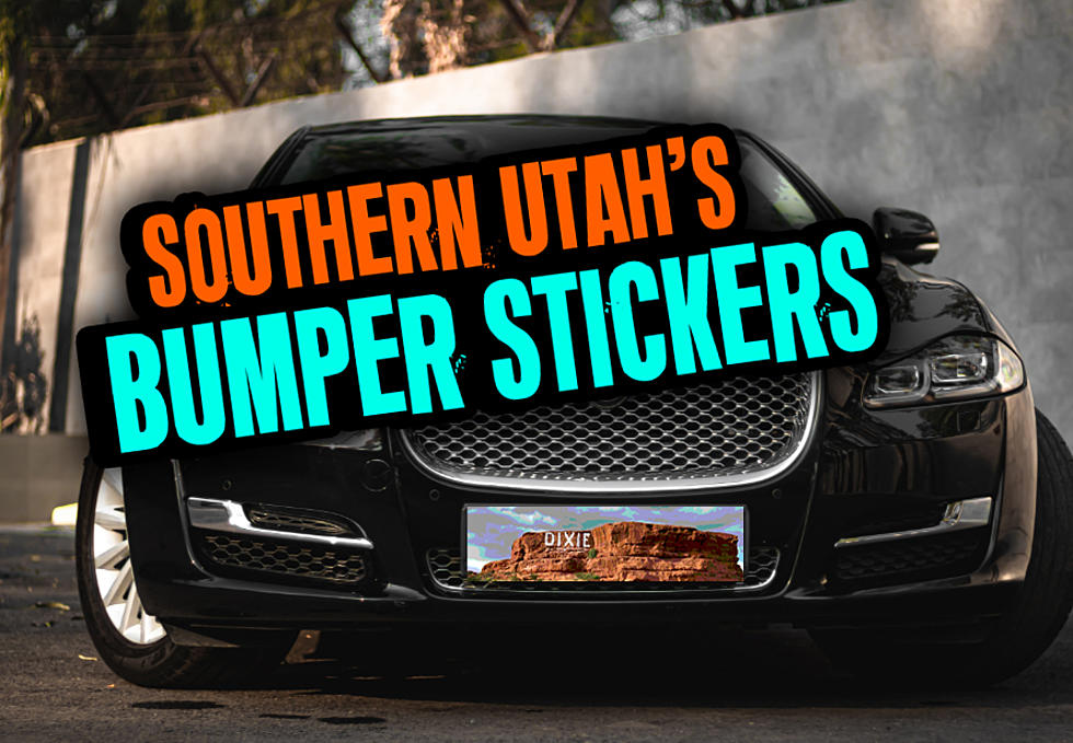 Southern Utah BUMPER STICKERS That Some Of Ya’ll NEED!