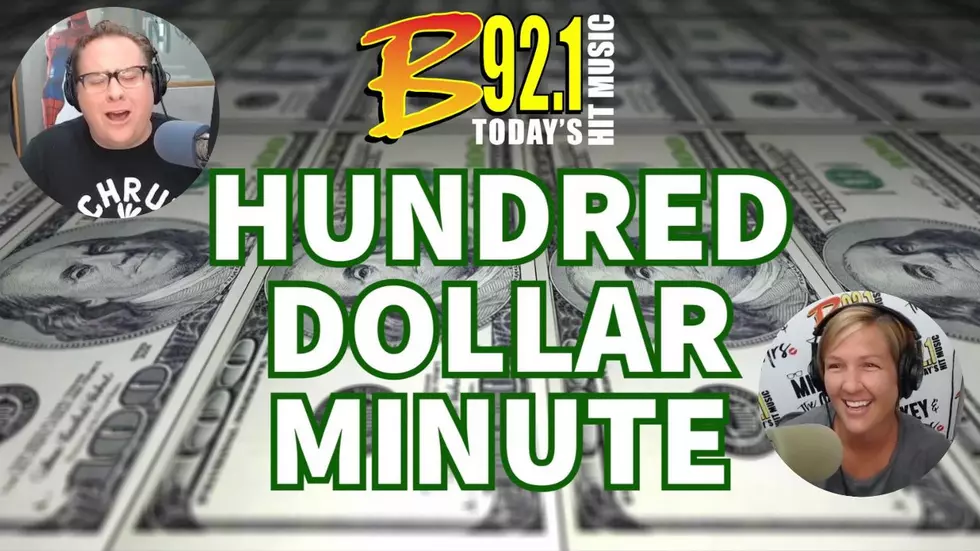 WATCH: Can You Beat Today&#8217;s B92.1 Hundred Dollar Minute?