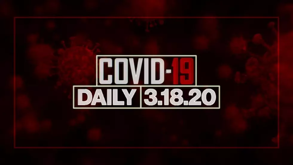 WATCH:  Coronavirus daily update: March 18, 2020