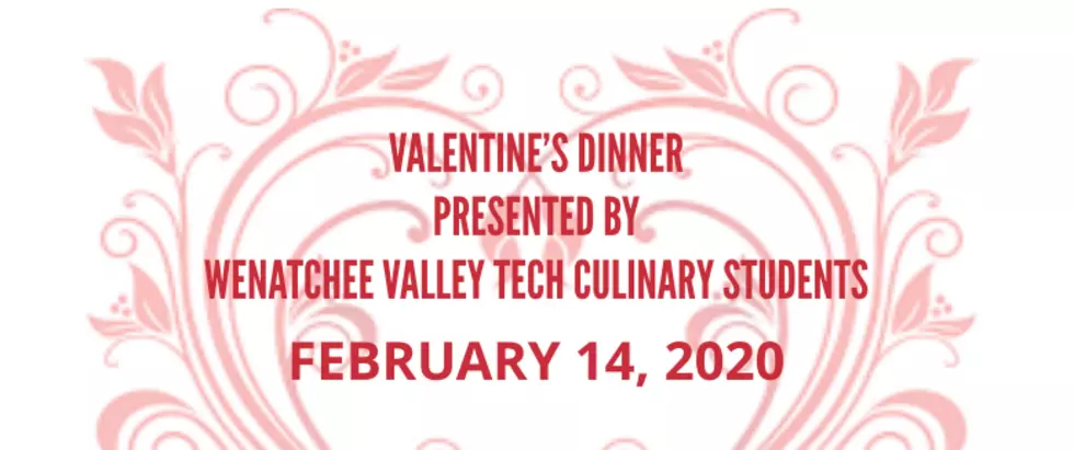 Wenatchee Valley Tech Center Hosting Valentine&#8217;s Dinner