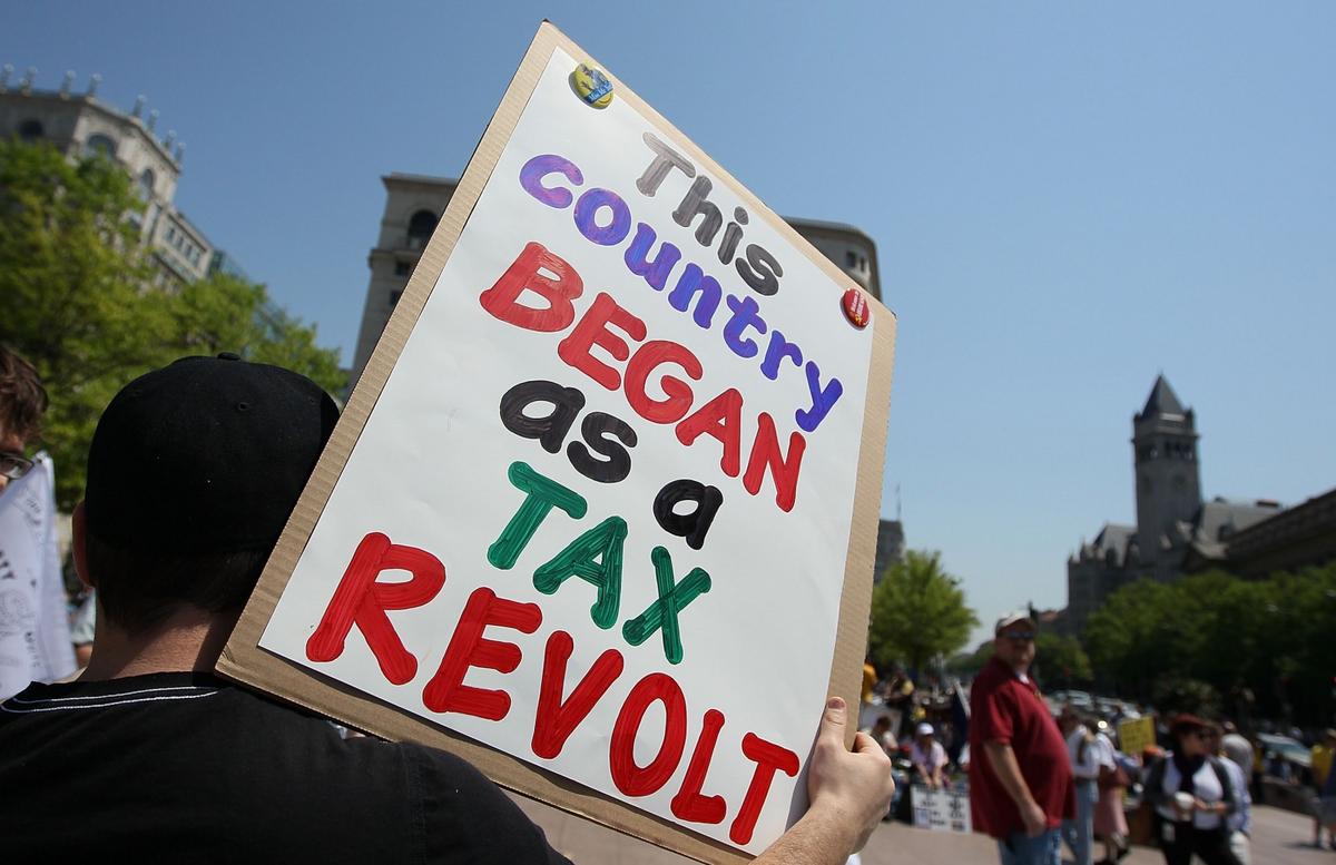 Are we on the verge of a tax revolt or are taxes simply a revolt?